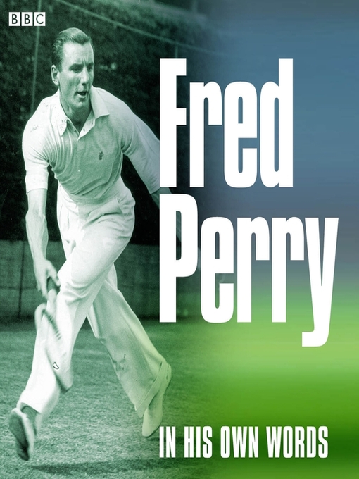 Title details for Fred Perry In His Own Words by Fred Perry - Available